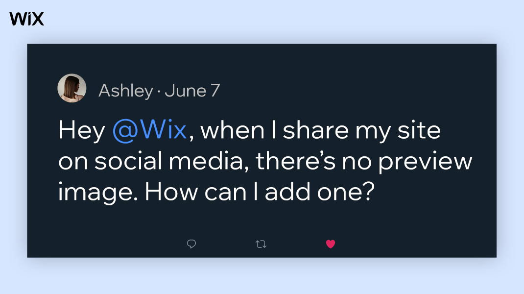 Social post from Andrew on June 7: Hey @Wix, when I share my site on social media, there's no preview image. How can I add one?