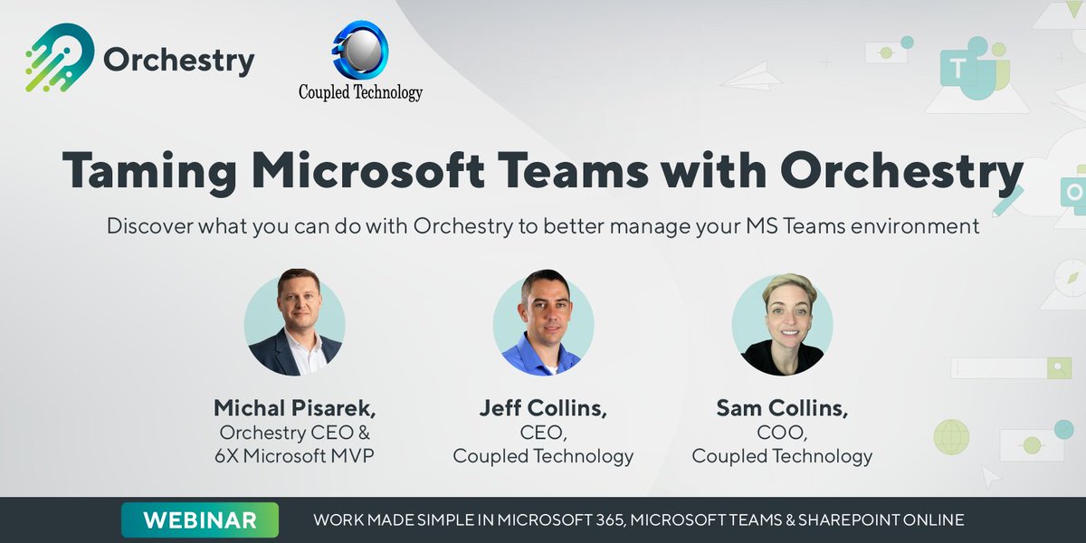 CoupledTech's tweet photo. Join us tomorrow for #TamingTeams with @OrchestrySoft to learn how you can get your Microsoft Teams under control and help your employees get the most out of each Team they create! #Orchestry https://t.co/rfsTdb13LU