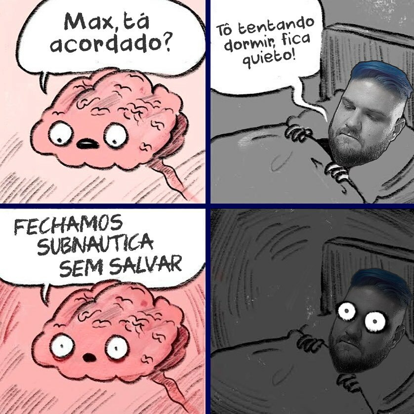 MaxPalaroYT's tweet photo. Subnautica às vezes me deixa assim. E você? O que te faz perder o sono?

#maxmemes #subnautica https://t.co/TAMUigK8fe https://t.co/AjWLK3aHxI