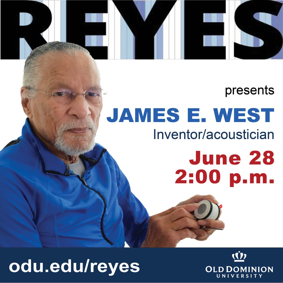ODUREYES's tweet photo. Join #REYES on June 28 to welcome Johns Hopkins University Professor, James E. West.
#acoustics #microphones #physics #engineering #STEM #inventions #patents #electrets #tranducers #johnshopkins #underrepresentedminorities #URM https://t.co/pXjCnD9oaA
