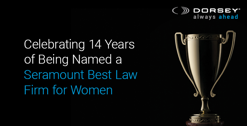 We are celebrating 14 years of being named to <a href="/Seramount/">Seramount</a>’s 2021 #BestLawFirms for Women list! Read more: dorsey.com/2021-Best-Law-…