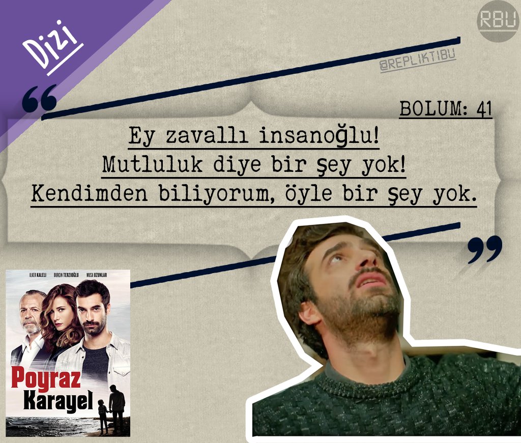 repliktibu on X: Ey zavallı insanoğlu! Mutluluk diye bir şey yok!  Kendimden biliyorum, öyle bir şey yok. 🎥Dizi: Poyraz Karayel 🎬Bölüm: 41  ▫▫▫ poyrazkarayel ilkerkaleli t.coGGBsnWttSb  X