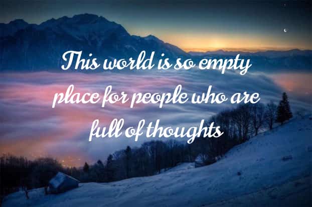 This world is so #empty place for people who are full of thoughts
.
.
.
.
.
.
.
.
.
#life #motivation #thoughts #nature #naturethoughts #naturephotography #hvspeaks #Success #mind #mindset #inspirational #goals #you #thoughtoftheday #travelthoughts #hard #break