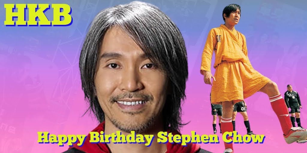 Happy Birthday Stephen Chow! 