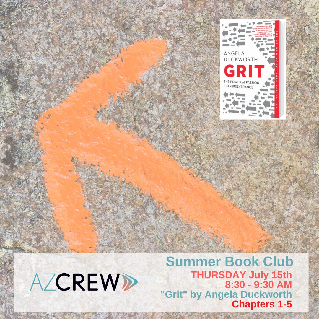 It's time to do some summer reading - join us for our AZCREW Summer Book Club!

We are starting a new novel:  GRIT by Angela Duckworth

First session:  July 15th (Chapters 1-5)

8:30 – 9:30 a.m.
ZOOM Meeting

No Charge - Members Only

Register: arizonacrew.org/events