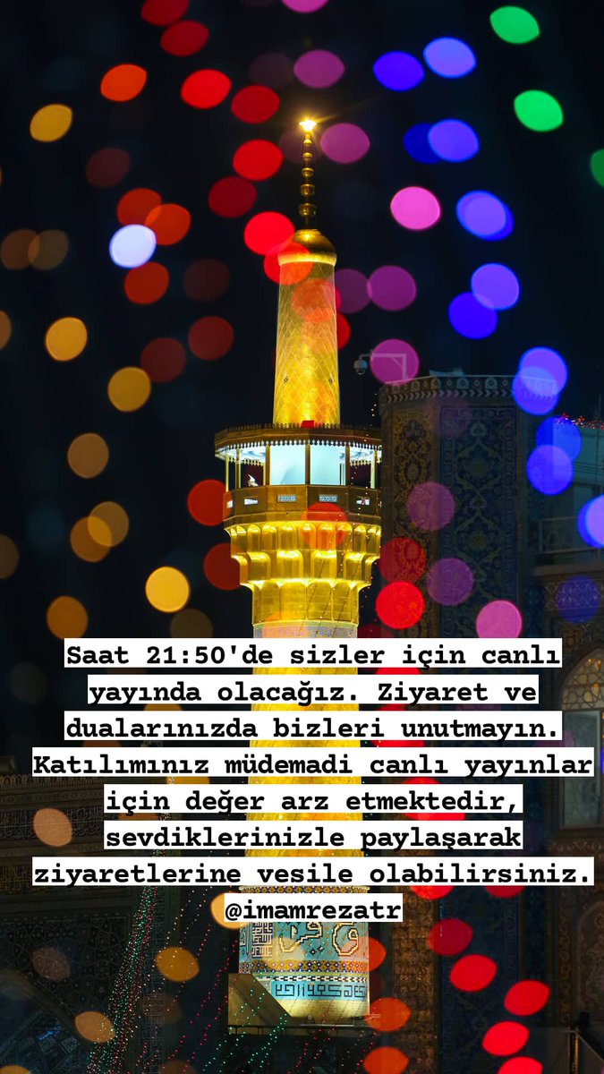 Saat 21:50'de sizler için canlı yayında olacağız. Ziyaret ve dualarınızda bizleri unutmayın. Katılımınız müdemadi canlı yayınlar için değer arz etmektedir, sevdiklerinizle paylaşarak ziyaretlerine vesile olabilirsiniz.
instagram.com/imamrezatr?utm…