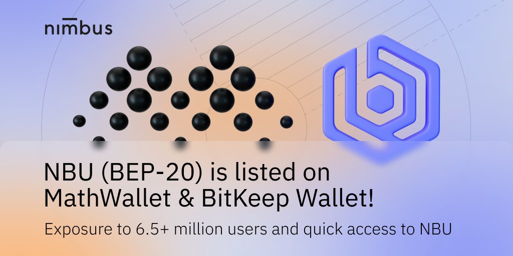 Imagine, now 6.5+ million people have direct access to:
🔥 NBU token
🔥 Nimbus platform

📢 Yes, we are talking about TWO new listings. NBU token is live on <a href="/MathWallet/">MathWallet</a> and <a href="/BitKeepOS/">Bitget Wallet</a> Wallet👏🥳

Now you can acquire your #NBU (BEP-20) tokens right from these wallets.