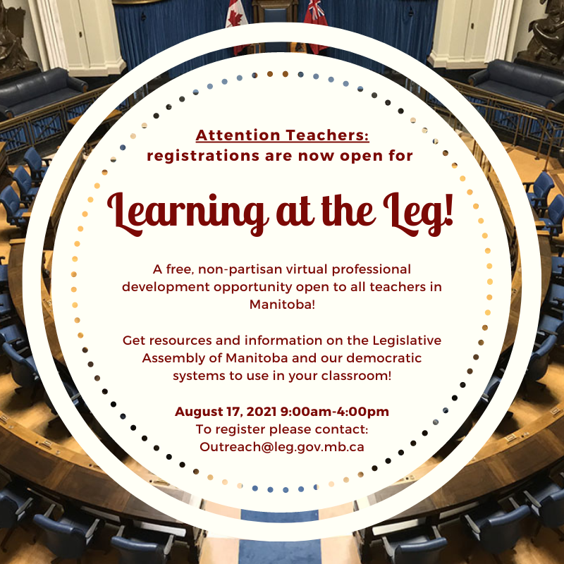 Teachers: Registrations are now open for Learning at the Leg! 

A free, non-partisan virtual educator conference held August 17, 2021 from 9:00 a.m. - 4:00 p.m.  

To register contact: Outreach@leg.gov.mb.ca

#LegMB #learningattheleg #education #outreach