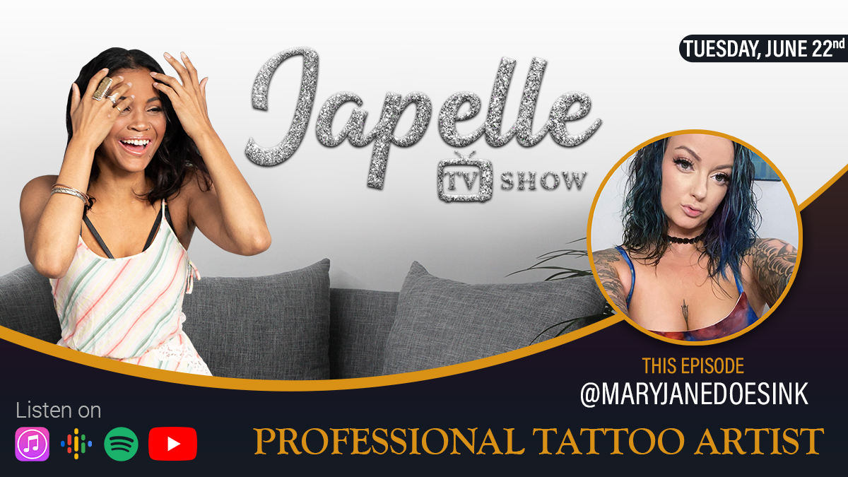 New Episode Today at 1:30 pm

Episode 11 Mary Jane,  Professional Tatoo Artist Maryjane’s Tattoo Page  

Spiritual bath kits japelle.com

youtube.com/channel/UClD1C…

kite.link/JapelleTvShow

#business #entrepreneurship #spirituality #sex #Love #relationships
