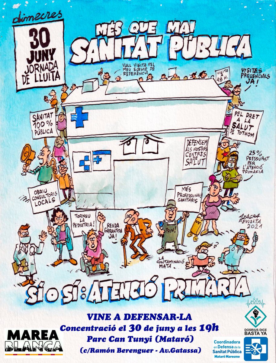 #Mataro #maresme convocatòria de mobilització pel dia 30. SÍ o SÍ Atenció Primària!

📆30 de juny
⌚️19h.
🏢Parc de Can Tunyí (Mataró) 
       / Ramon Berenguer - Av Gatassa
