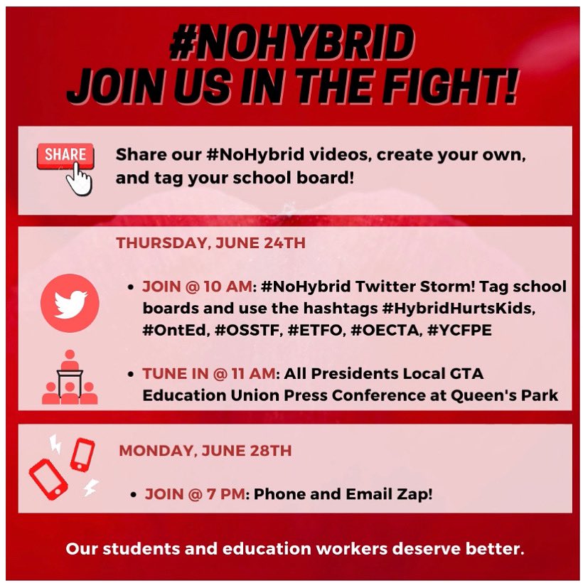 Calling all students, parents, education workers, and community allies! Join us in the fight against hybrid learning! It is time for @Sflecce, @fordnation, and our school boards to put students, families, and education workers first. #NoHybrid #HybridHurtsKids