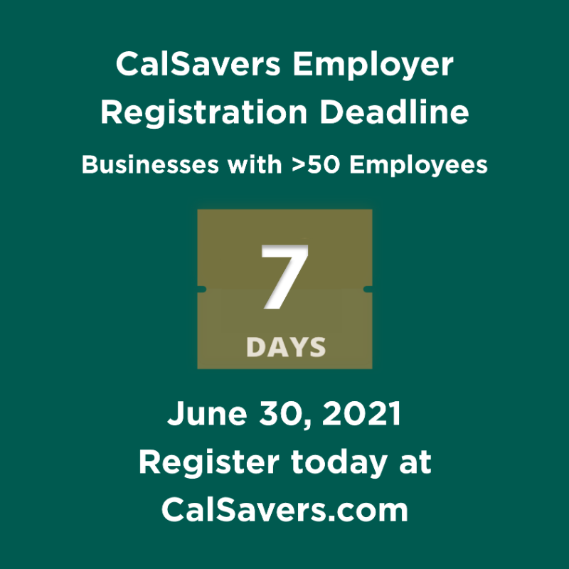 CalSavers's tweet photo. Only one week left! If you have more than 50 employees and don’t sponsor a retirement plan, you must register for CalSavers by June 30. No employer fees, easy to facilitate. Find out more about the program and register at our website: