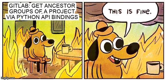 overflow_meme's tweet image. Gitlab: Get ancestor groups of a project via Python API bindings stackoverflow.com/questions/6808… #gitlabapi #gitlab #python
