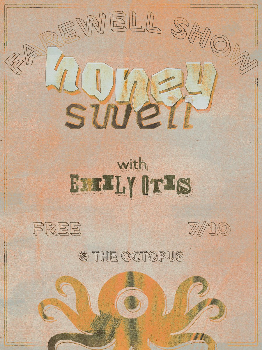 hey twitter fam, I haven't announced on here but I am doing a FAREWELL SHOW at the OCTOPUS with my friend EMILY OTIS. we are playing songs together as well as honey swell bass player ZACH.

7/10 come thru for one last honey swell gig b4 I move <3

#honeyswellfarewell