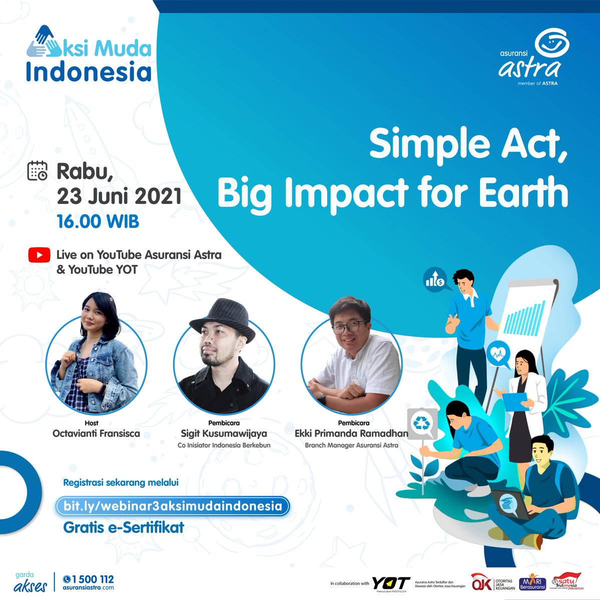 #Repost <a href="/YoungOnTop/">MUDA SUKSES 🇮🇩</a>
Webinar #AksiMudaIndonesia "Simple Act, Big Impact for Earth" w/ Sigit Kusumawijaya, Arsitek &amp; Co-Inisiator Indonesia Berkebun <a href="/IDberkebun/">Indonesia Berkebun</a>

Rabu, 23 Juni 2021
16.00 WIB
Gratis e-Certificate
Live YouTube Asuransi Astra &amp; Young On Top

bit.ly/webinaraksimud…