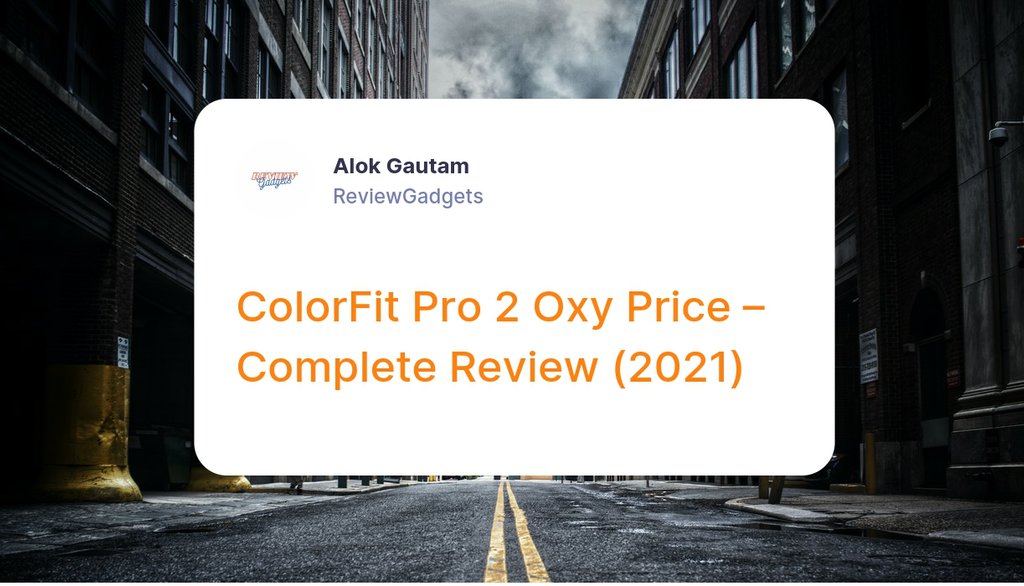 reviewgadgets_'s tweet image. ColorFit Pro 2 Oxy offers features like SpO2 measurement, 24*7 heart rate monitor, Stress monitoring, Breath mode, Sleep monitor, and Female health tracking..

Read more 👉 lttr.ai/iOnN

#FullSpecifications #LaptopPCs #OpticalHearRate #RemoteMusicControl