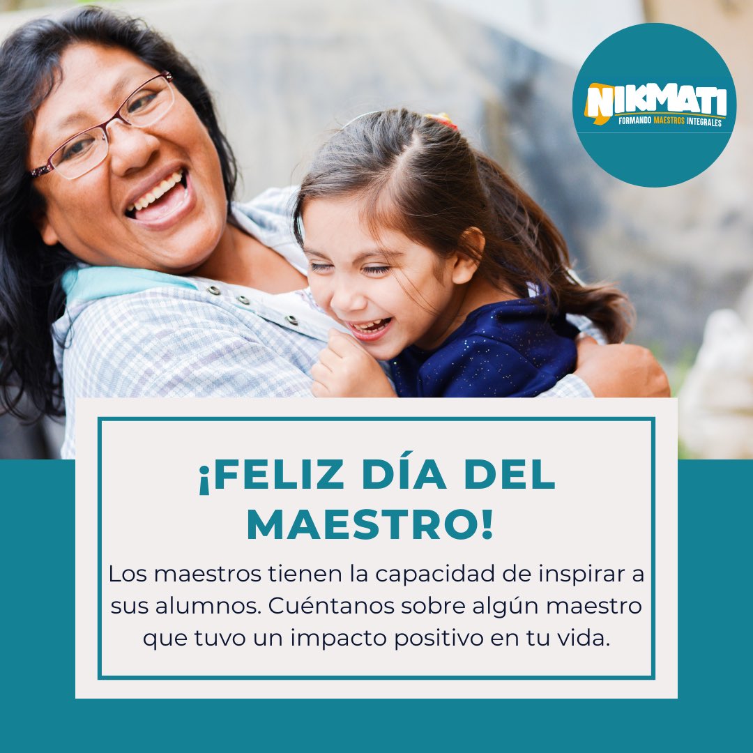 Feliz día del Maestro. Comparte con nosotros sobre un maestro que tuvo un impacto positivo en ti. #DiaDelMaestro #maestrosqueinspiran