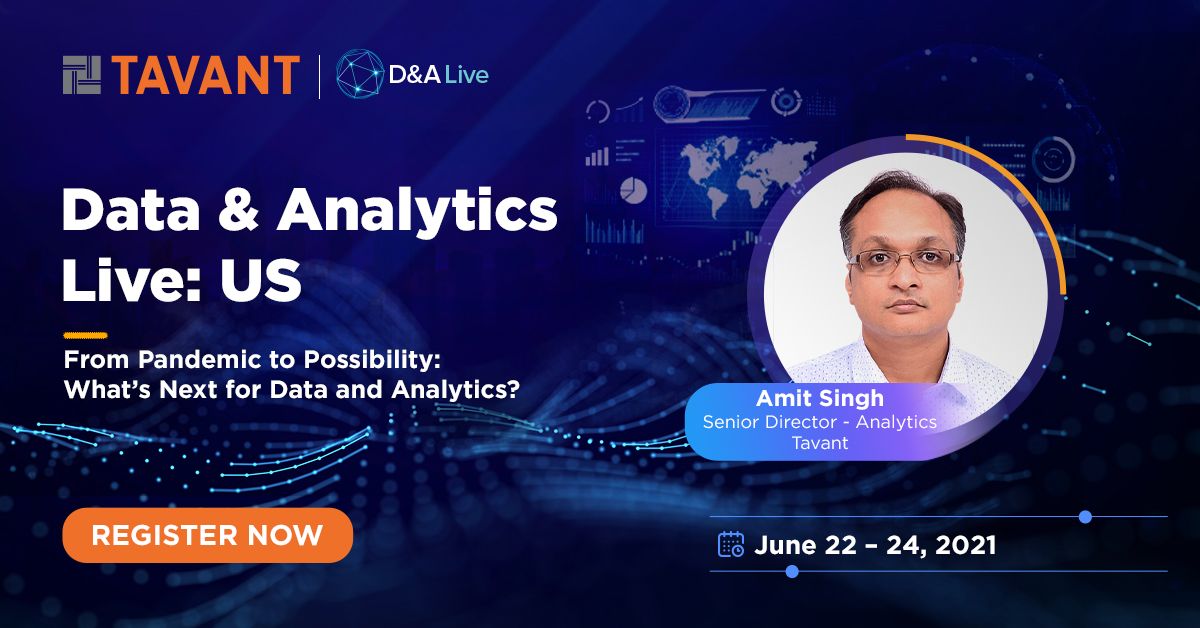 Tavant's tweet image. Join Amit Singh &amp;amp; other Tavant industry experts at one of the largest gatherings of senior data &amp;amp; #Analytics executives at Data &amp;amp; Analytics Live: US! Register now to attend this unique virtual experience: bit.ly/3zW9fYr  
#DataAnalyticsLive #DataAnalytics #DataScience