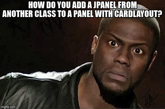 overflow_meme's tweet image. How do you add a JPanel from another class to a panel with CardLayout? stackoverflow.com/questions/6809… #userinterface #cardlayout #windowbuilder #java #jpanel