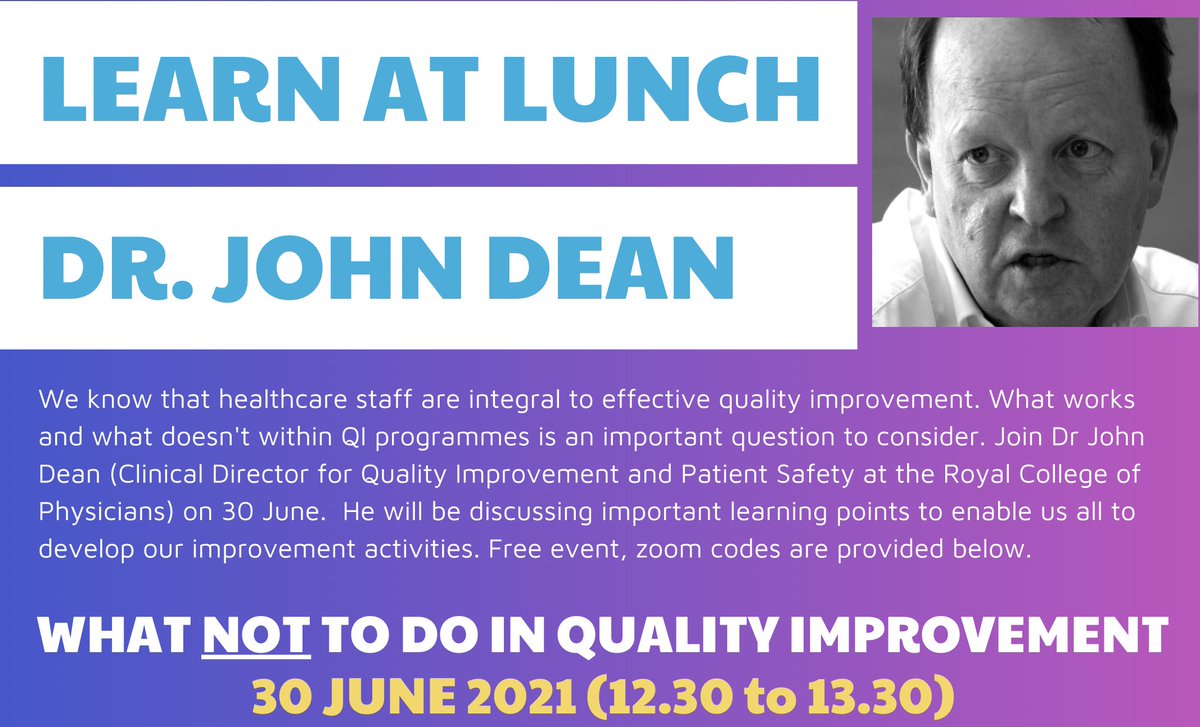 Join us for Learn at Lunch edition 15 on 30 June with Dr John Dean from Royal College of Physicians. This event is and all you need are the zoom codes: Meeting code 859 9838 1012 passcode: 136023. Let's improve the way we deliver QI projects @theQcommunity #QIHikers
