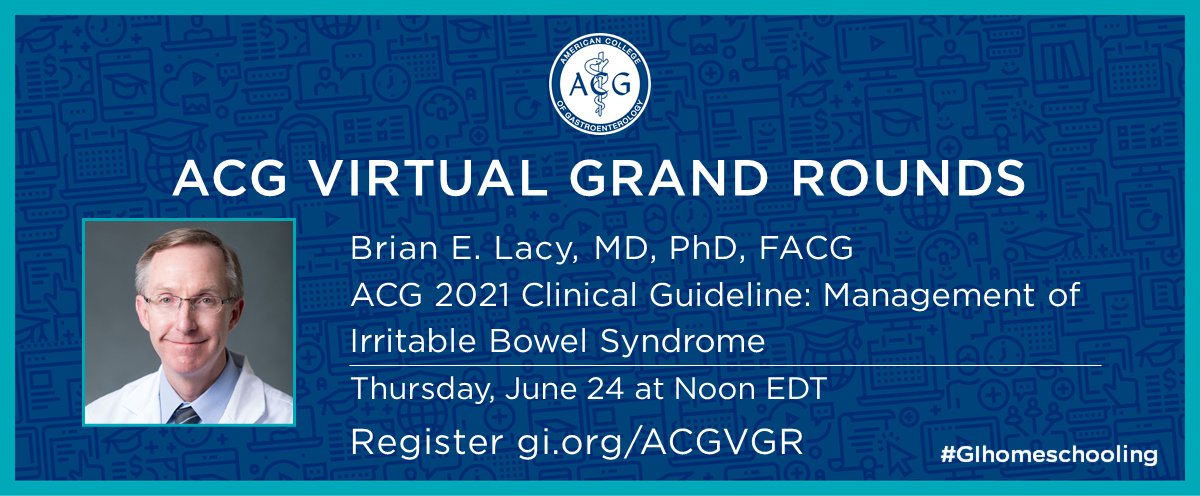 Join ACG TOMORROW Thurs 6/24 @ Noon EDT for Virtual #GrandRounds #GIhomeschooling w/ @AmJGastro Co-EIC Dr. Brian Lacy on ACG 2021 Clinical Guideline: Management of Irritable Bowel Syndrome! 

▶️Register: gi.org/ACGVGR
#GIcommunity #gastroenterology #IBS