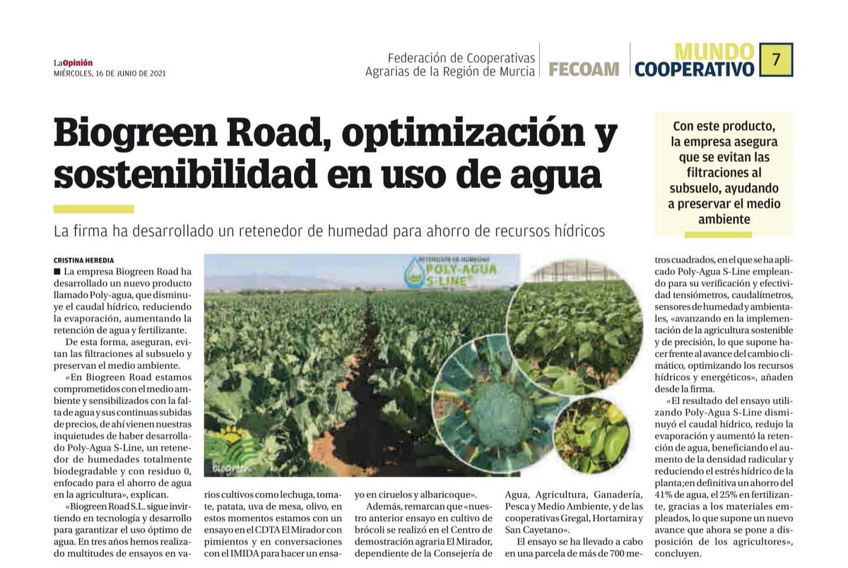 Estamos cada día más presentes en los medios de comunicación por nuestra gran labor en la agricultura de la región de Murcia con nuestro producto Poly-Agua S-Line que AHORRA  entorno al 30% de agua y 25% de fertilizantes.
Biogreen Road, fabricando por una agricultura sostenible.