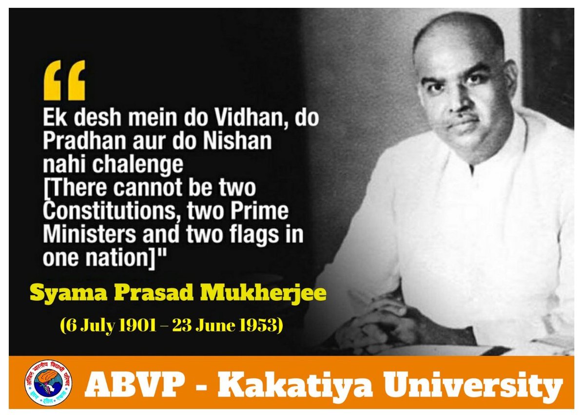 ABVPkakatiya's tweet photo. Remembering Dr. Shyama Prasad Mukherjee ji on his Balidaan Divas. 
A proud patriot who devoted his life for the unity and integrity of Maa Bharat.

 " एक देश में दो विधान,दो प्रधान और दो निशान नहीं चलेगा "
      _Dr. Shyama Prasad Mukherjee

#Shyamaprasadmukherjee https://t.co/VXnKkxQJ6B