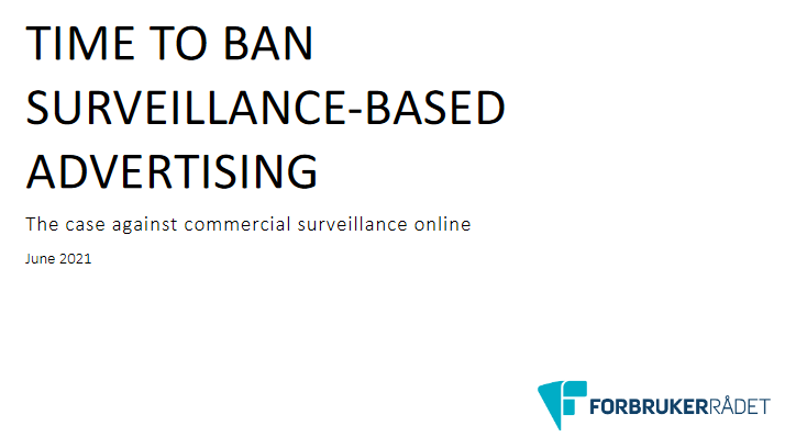 'Time to ban surveillance-based advertising', new report by the Norwegian Consumer Council published today:
fil.forbrukerradet.no/wp-content/upl…

54 public interest groups and 20+ experts want EU and US policymakers to #BanSurveillanceAdvertising. Open letter:
forbrukerradet.no/side/new-repor…