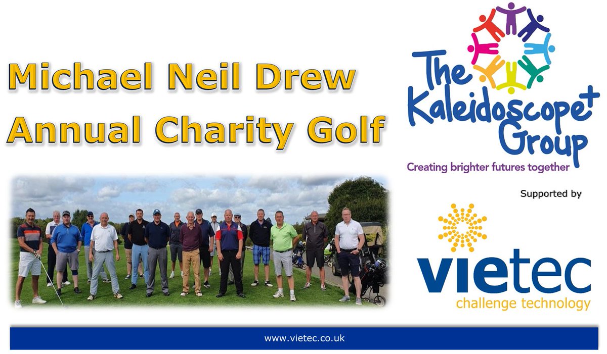 VietecLtd's tweet photo. vietec Supports, Michael Neil Drew Annual Charity Golf in aid of 
@Kaleidoscope_PG 

vietec Limited annually supports the M&amp;ND charity event, read more about the Charity event and it's aims here
https://t.co/yG7zGt8qDh https://t.co/nRKtznjvl7