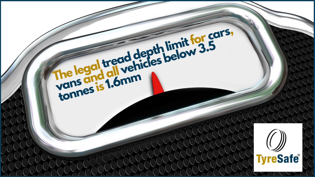 Tyresafe's tweet image. The legal tread depth limit for cars, vans, and all vehicles below 3.5 tons is 1.6mm; 1mm for motorcycles over 50cc.  A potential £2,500 fine and three penalty points can be applied on each tyre if found to be below those limits.