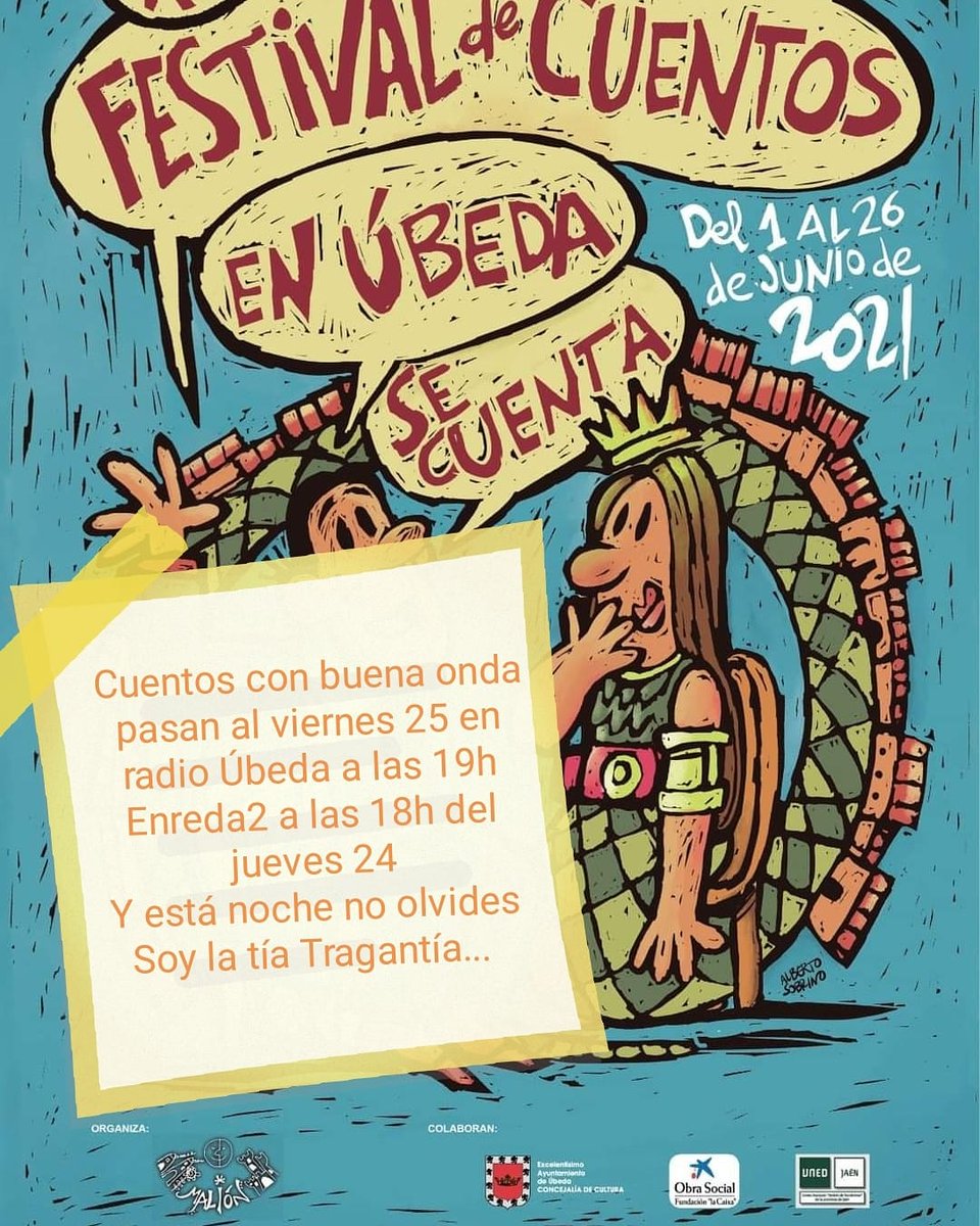 Yo soy la Tía Tragantía, hija del Rey Baltasar...
XXII FESTIVAL EN ÚBEDA SE CUENTA 2021
Los Cuentos con buena onda el viernes 25 a las 19h en el 101.5 FM, Radio Úbeda
Cuentos en Red a 2, por YouTube a las 18:h
Y el viernes y el sábado en el Palacio Anguís Medinilla a las 21h.