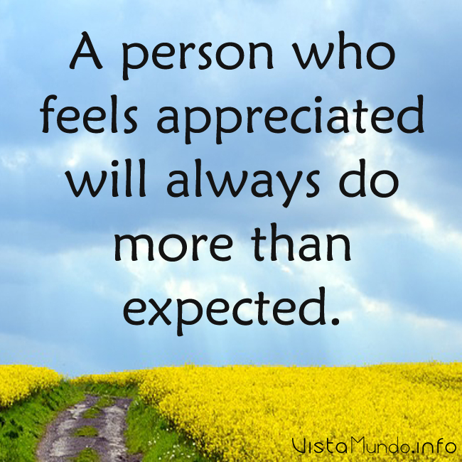VistaMundo_CR's tweet photo. ►A person who feels appreciated will always do more than expected. #EBCouncil #Quote #Share #RT https://t.co/gdUemw45PK