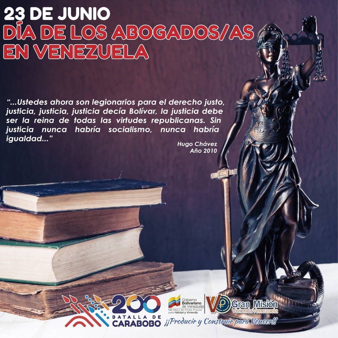 #HOY || #23Jun se celebra en nuestro país el #DíaDelAbogado, profesionales encargados de garantizar la justicia y los derechos de todos los venezolanos por igual. Felicidades a los defensores de las leyes, en especial a los que forman parte de la #GMVV

#CaraboboInvencible