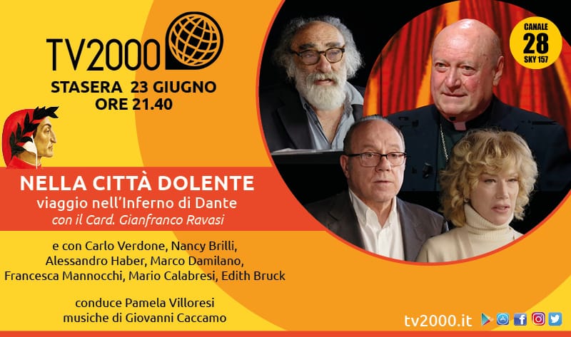 ‘Nella città dolente. Viaggio nell’Inferno di #Dante, con il Card. Ravasi' stasera 23 giugno ore 21.40 su Tv2000

<a href="/CardRavasi/">Card. Gianfranco Ravasi</a> <a href="/mannocchia/">francesca mannocchi</a> <a href="/mariocalabresi/">Mario Calabresi</a> <a href="/giov_caccamo/">Giovanni Caccamo</a> <a href="/Teatri35/">Teatri 35</a> <a href="/espressonline/">L'Espresso</a> #PamelaVilloresi #CarloVerdone #NancyBrilli #AlessandroHaber #MarcoDamilano #EdithBruck