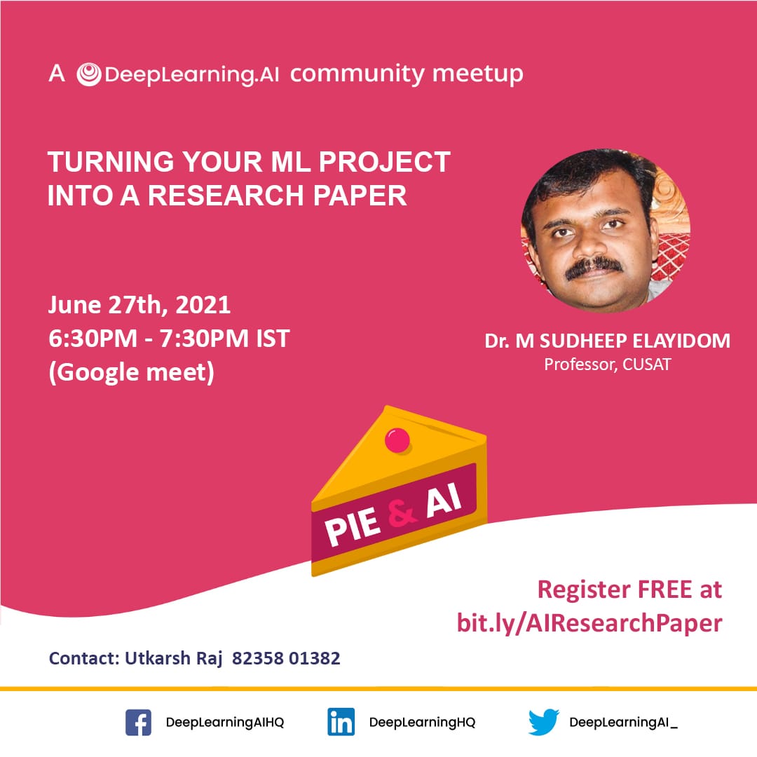UtkarshpyML's tweet image. Pie & AI: Palakkad and Pie & AI: Kochi by DeepLearning.AI presents
Turning Your ML Project into a Research Paper
Register here
bit.ly/AIResearchPaper