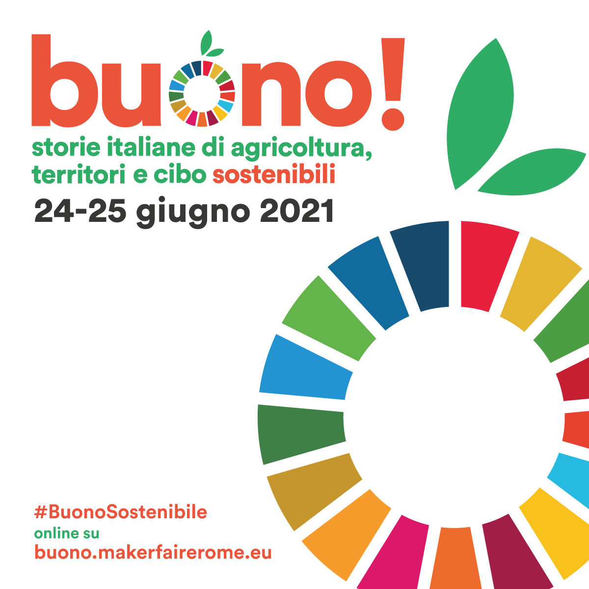 #buonosostenibile l'evento sul food sostenibile e sull agrifood italiano.
Il 24 e 25 giugno avremo modo di imparare tanto sulla sostenibilità alimentare e le competenze acquisite potranno essere certificate tramite un #Openbadge. 
<a href="/MakerFaireRome/">Maker Faire Rome - The European Edition</a> <a href="/RuralHackIt/">RuralHack</a> <a href="/SantachiaraLab/">Santa Chiara Lab</a>