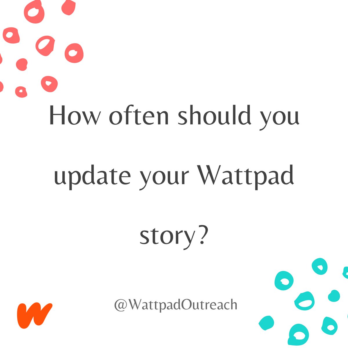 How often do you think a Wattpad Story should be updated?
--
#questionoftheday #WattpadOutreach