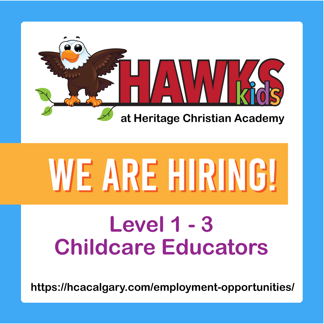 The Hawks Kids Program at Heritage Christian Academy is hiring Level 1-3 Childcare Educators for the 2021-22 school year. 

Complete job description and details to apply can be found at  hcacalgary.com/employment-opp…