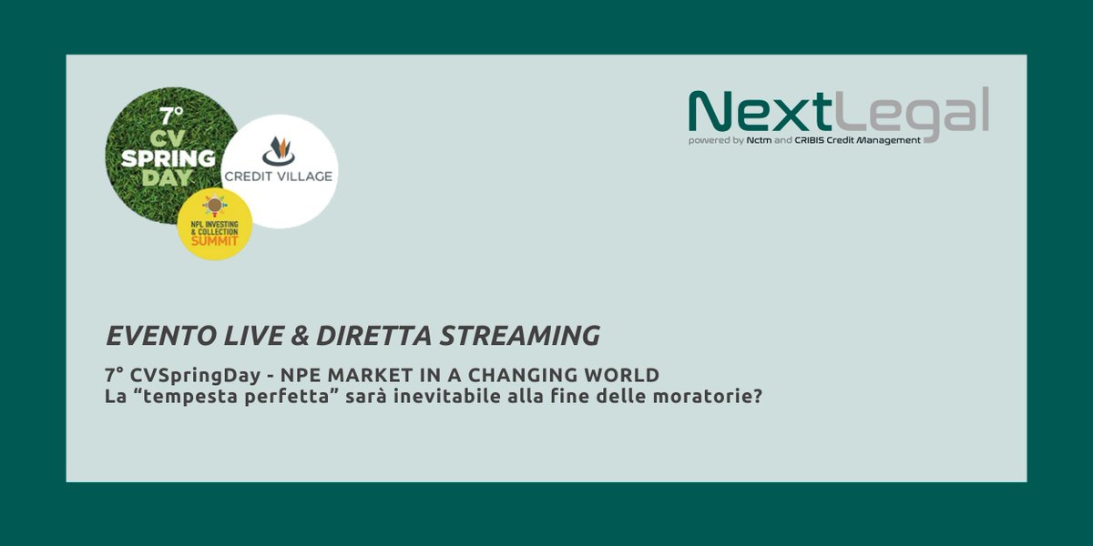 NextLegal_STAPA's tweet photo. 07 luglio 2021 | 09:00 | Evento live &amp; diretta streaming
#NextLegal è sponsor della 7° edizione del #CVSpringDay “#NPE MARKET IN A CHANGING WORLD” organizzato da @CreditVillageCV.
➡️https://t.co/i8mHhOroLh
#NPL #UTP #Innovation #AI #creditcollection #legal #finance #banking https://t.co/7M27PTPaLA