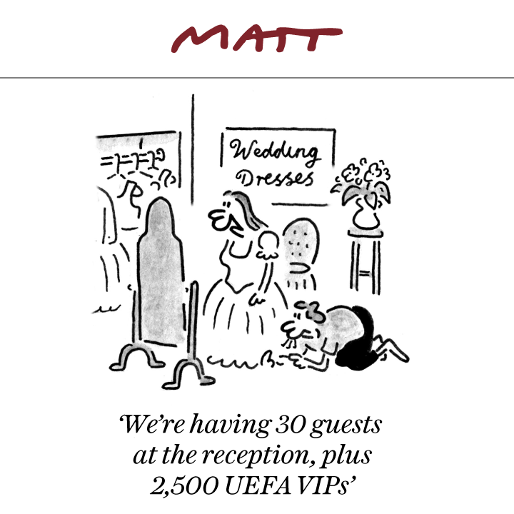 MattCartoonist's tweet image. 🎂 'We are having 30 guests at the reception, plus 2,500 UEFA VIPs'

My latest cartoon for tomorrow's @Telegraph 

Subscribe to my weekly newsletter to receive my unseen cartoons: telegraph.co.uk/premium/matt/?…