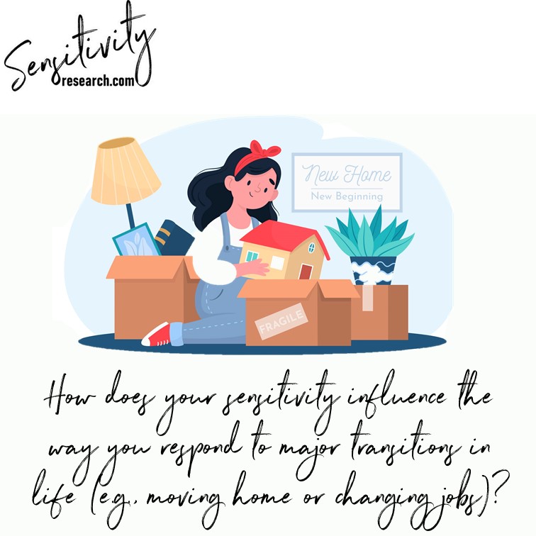 sensitivityres's tweet photo. How does your sensitivity influence the way you respond to major transitions in life (e.g., moving home or changing jobs)? Let us know in the comments below. #highsensitivity #hsp #highlysensitive #highlysensitiveperson #highlysensitivechildren #lifetransitions #change https://t.co/xZSkFSxyQp
