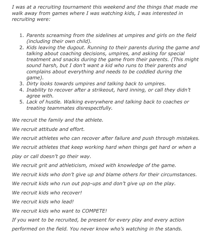 Here’s a great perspective on how coaches evaluate players, and yes even parents too.  Whether you are looking to go to the next level in softball or trying to compete at any level in any sport, these are important items to be aware of to be successful and meet your goals!
