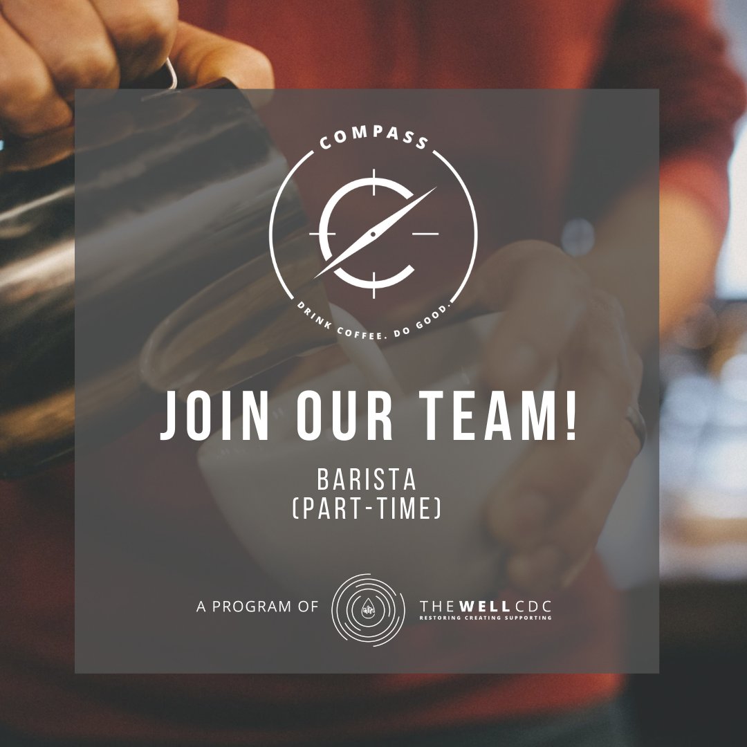 We are in search of baristas ready for a world of coffee and community development!

If interested, send your resume to Jeremy@thewellakron.com. 

#TheWellAkron #Middlebury #CompassAkron #DrinkCoffeeDoGood #CreatingEconomy #SupportingPlace