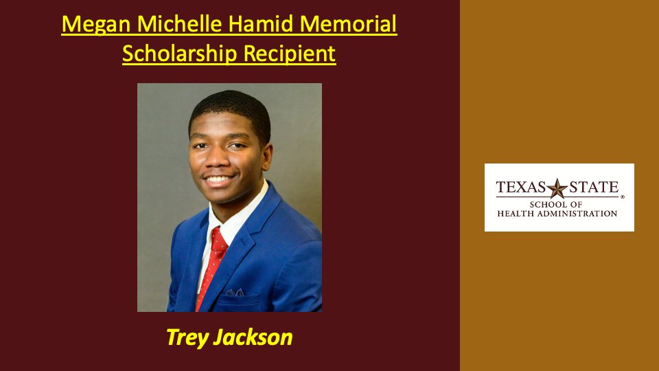 Help us recognize our award winners this year. Our ceremonies were cancelled, but we are proud of our honorees! Congratulate Rudolph “Trey” Jackson, the recipient of the Megan Hamid Memorial Scholarship! #txst #txstsoha