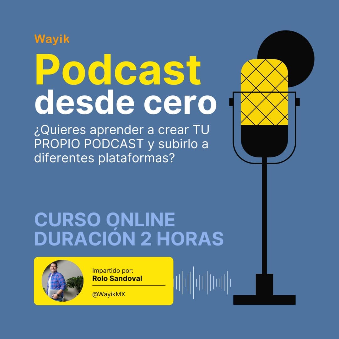 WayikMx's tweet photo. Hola , hoy quiero platicarles acerca de éste nuevo curso que estamos impartiendo en Wayik de manera online y que en un futuro se encontrará de manera On Demand, en el cual estaré compartiendo mis conocimientos y experiencia en la creación de Podcast.

https://t.co/YRhB9FdES9 https://t.co/fEGW9RCtpn