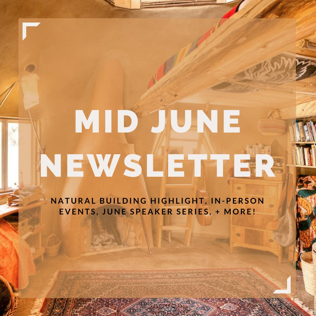 CCGreenBuild's tweet image. Check out our newsletter: Natural Building Highlight, In-Person Events, June Speaker Series, + More! - mailchi.mp/bd25f961c81a/c…
