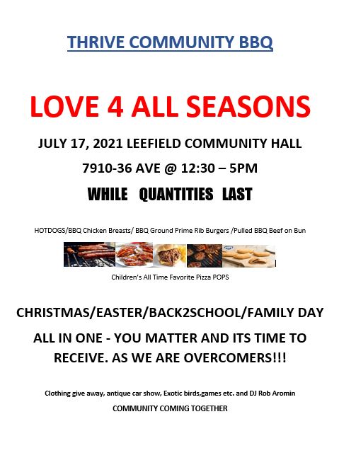 Thrive Community Outreach is hosting a free BBQ, car show, DJ, giveway event at Leefield Hall on July 17 from 12:30 - 5:00 pm - everyone welcome!