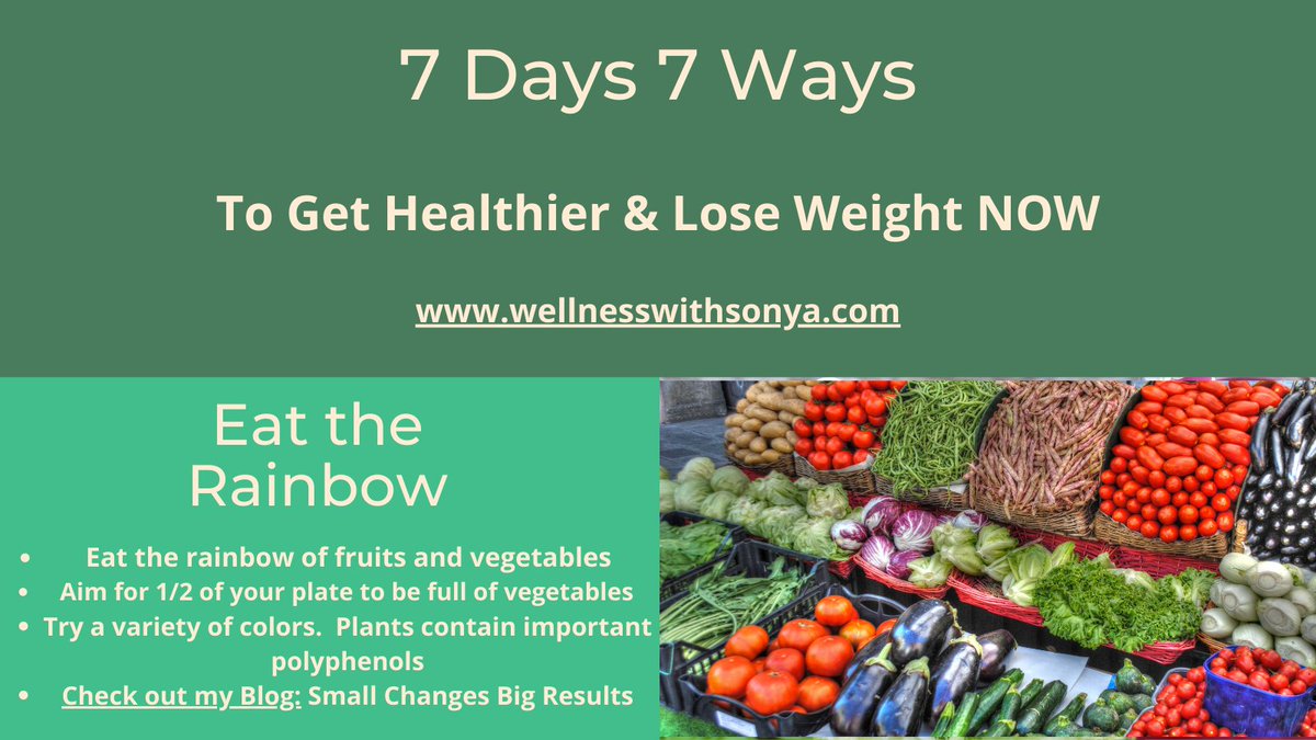 Day 3! 7 Days 7 Ways to get healthier &amp; lose weight now! Learn more about how eating the rainbow can benefit your health on my blog wellnesswithsonya.com/blog-posts/sma…