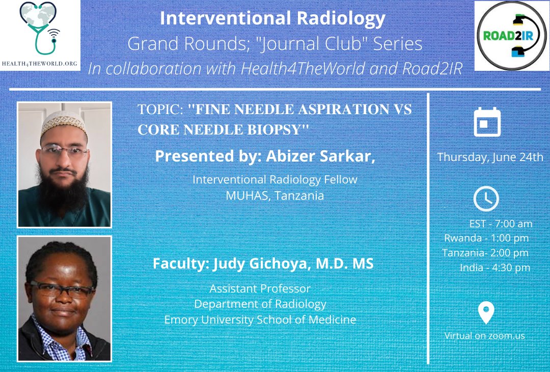 CharityH4TW's tweet photo. Looking forward to #Health4TheWorld's Grandrounds in Collaboration with @Road2IR on "'Fine Needle Aspiration Vs Core Needle Biopsy'" with Dr.Abizer Z. Sarkar and @judywawira Join us Thu, June 24th at 7:00 AM (EST). Email h4tw_road2ir_curriculum@health4theworld.org for zoom link. https://t.co/fkX4wdSpVP