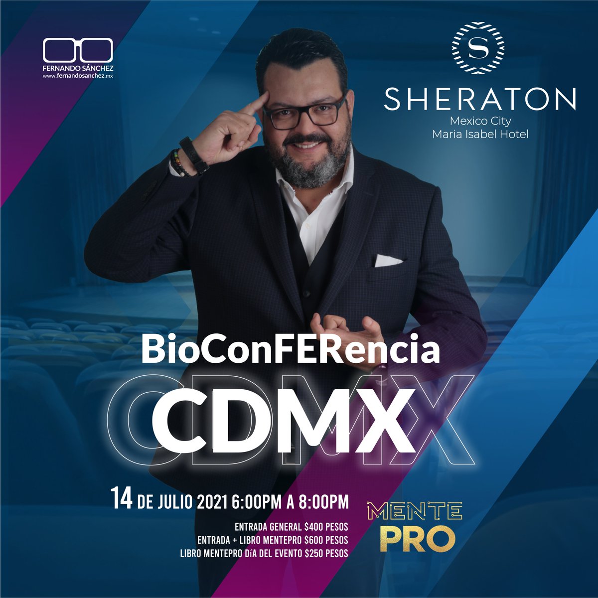 FERNANDO SÁNCHEZ y su #BioConFERencia MentePRO en #CDMX
📍 Hotel Sheraton México City María Isabel
🗓️ Miércoles 14 de julio de 2021 de 6pm a 8pm
🎟️ Boletos en Taquilla Virtual Ticketópolis
ticketopolis.com/bioconferencia…
